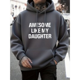 Men's & Women's Awesome Like My Daughter Print Hooded Sweatshirt - Cozy Fall/Winter Casual Streetwear Hoodie with Pockets, Machine Washable Pullover Sweater for Fathers & Matching Outfits (Regular Fit)