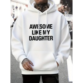 Men's & Women's Awesome Like My Daughter Print Hooded Sweatshirt - Cozy Fall/Winter Casual Streetwear Hoodie with Pockets, Machine Washable Pullover Sweater for Fathers & Matching Outfits (Regular Fit)