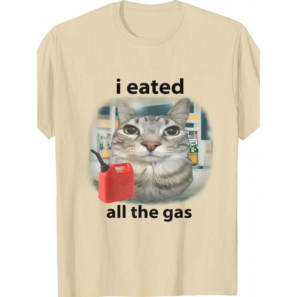 Funny Men Outfits | I Eated All The Gas Funny Cat Meme Stupid Brainrot Gen Z T Shirt | Crew Neck, Medium Stretch Fabric, Print Pattern, Suitable for All Seasons and Various Occasions